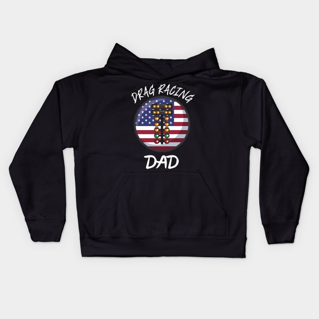 USA Drag Racing Dad Kids Hoodie by Carantined Chao$